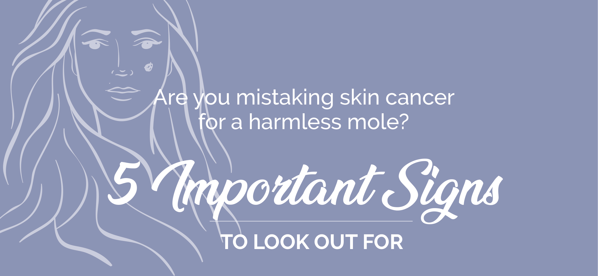 Are you mistaking skin cancer for a harmless mole?
